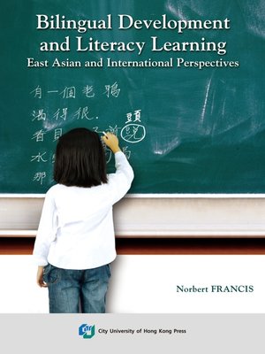 cover image of Bilingual Development and Literacy Learning-East Asian and International Perspectives
